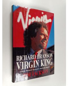 Kirjailijan Tim Jackson käytetty kirja Richard Branson, Virgin King - Inside Richard Branson's Business Empire