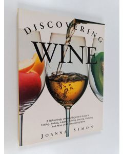 Kirjailijan Joanna Simon käytetty kirja Discovering Wine