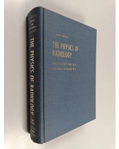 Kirjailijan Harold Elford Johns käytetty kirja The physics of radiology