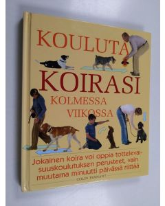 Kirjailijan Colin Tennant käytetty kirja Kouluta koirasi kolmessa viikossa