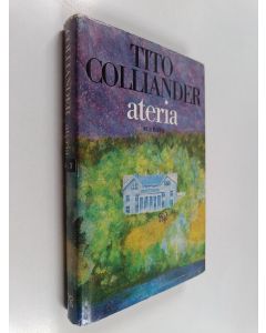Kirjailijan Tito Colliander käytetty kirja Ateria