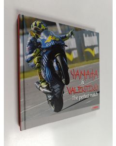 Kirjailijan Judith Tomaselli käytetty kirja Yamaha & Valentino : The perfect match - 2004 GP season review