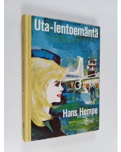 Kirjailijan Hans Hempe käytetty kirja Uta - lentoemäntä