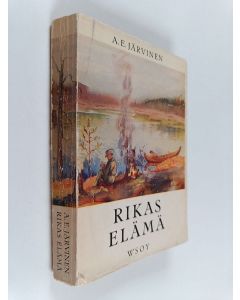 Kirjailijan A.E. Järvinen käytetty kirja Rikas elämä