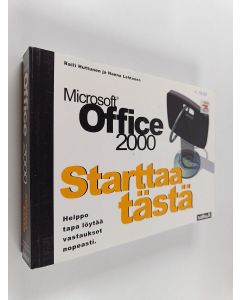 Kirjailijan Raili Huttunen & Hanna Lehtonen käytetty kirja Microsoft Office 2000 Starttaa tästä