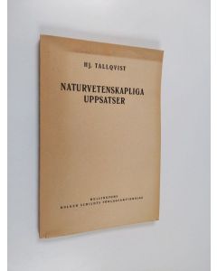 Kirjailijan Hj Tallqvist käytetty kirja Naturvetenskapliga uppsatser