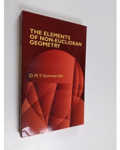 Kirjailijan D. M. Y. Sommerville käytetty kirja The elements of non-Euclidean geometry