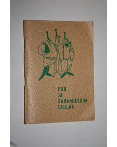 käytetty teos Puu ja sahamieskin laulaa