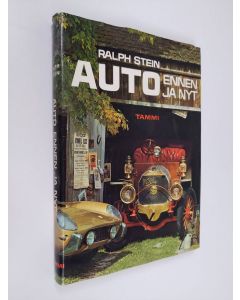 Kirjailijan Ralph Stein käytetty kirja Auto ennen ja nyt