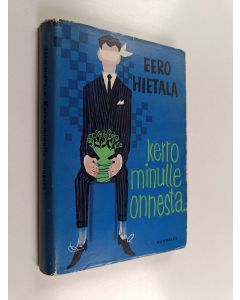Kirjailijan Eero Hietala käytetty kirja Kerro minulle onnesta
