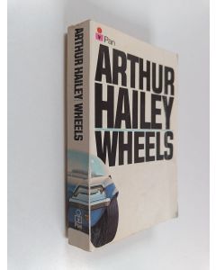 Kirjailijan Arthur Hailey käytetty kirja Wheels