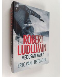 Kirjailijan Eric Van Lustbader käytetty kirja Robert Ludlumin Medusan käsky