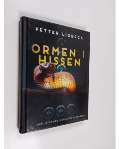 Kirjailijan Petter Lidbeck käytetty kirja Ormen i hissen : och 12 andra märkliga historier