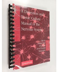 käytetty teos A dissection and tissue culture manual of the nervous system