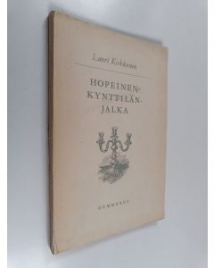 Kirjailijan Lauri Kokkonen käytetty kirja Hopeinen kynttilänjalka