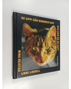 Kirjailijan Unni Lindell käytetty kirja Se upp! : här kommer Gud och hon är en katt