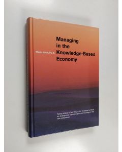 Kirjailijan Mario Raich käytetty kirja Managing in the Knowledge-based Economy