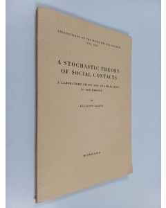 Kirjailijan Kullervo Rainio käytetty kirja A stochastic theory of social contacts : a laboratory study and an application to sociometry