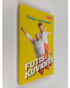 Kirjailijan Tuija Lehtinen käytetty kirja Futiskuvioita
