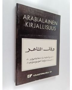 Tekijän Tuula Kousa-Patrikka  käytetty kirja Arabialainen kirjallisuus