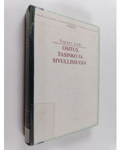 Kirjailijan Tapani Lohi käytetty kirja Ositus, tasinko ja sivullissuoja