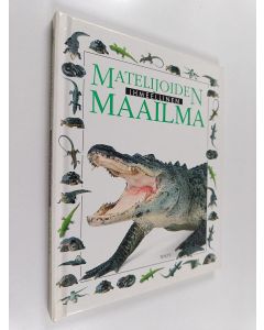 Kirjailijan Mary Ling käytetty kirja Matelijoiden ihmeellinen maailma