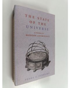 Kirjailijan Pedro Ferreira käytetty kirja The State of the Universe