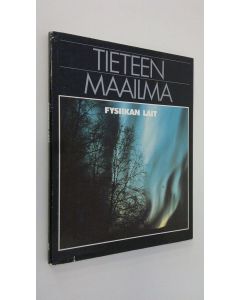 Tekijän ) Martin ym. Sherwood  käytetty kirja Tieteen maailma 14, Fysiikan lait