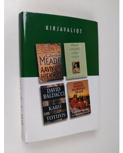 käytetty kirja Kirjavaliot - Maede, Glenn : Aavikon hiekkaa / Ross, Ann B. : Elämä yllättää Julia-rouva / Baldacci, David : Karu totuus / Whittemore, Hank ja Hebard, Caroline : Jotta toiset saisivat elää