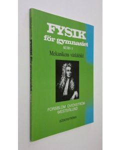 Kirjailijan Ingmar ym. Forsblom käytetty kirja Fysik för gymnasiet Kurs 1, Mekanikens världsbild