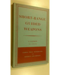Kirjailijan J. Clemow käytetty kirja Short-Range Guided Weapons