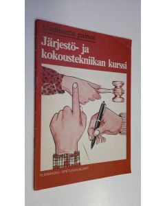 käytetty teos Järjestö- ja kokoustekniikan kurssi
