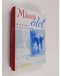Kirjailijan George Constable käytetty kirja Missä olet