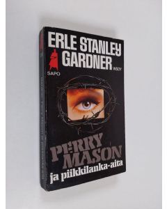 Kirjailijan Erle Stanley Gardner käytetty kirja Perry Mason ja piikkilanka-aita