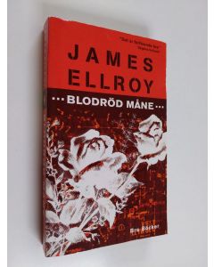 Kirjailijan James Ellroy käytetty kirja Blodröd måne