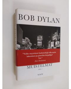 Kirjailijan Bob Dylan käytetty kirja Muistelmat : Osa 1