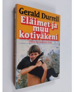 Kirjailijan Gerald Durrell käytetty kirja Eläimet ja muu kotiväkeni