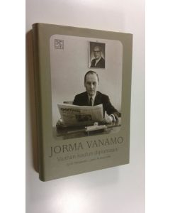 Kirjailijan Jyrki Paloposki uusi kirja Jorma Vanamo : vanhan koulun diplomaatti (UUSI)