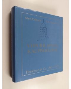 Kirjailijan Sten Enbom käytetty kirja Viipurilainen kauppahuone : Hackman & Co 1880-1925