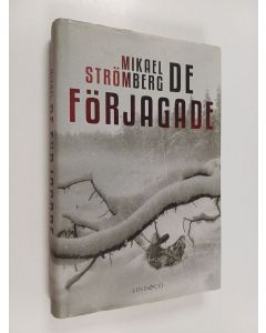 Kirjailijan Mikael Strömberg käytetty kirja De förjagade