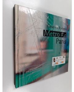 Kirjailijan Catarina Ryöppy käytetty kirja Métro ♯4 Paris