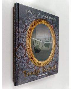 Kirjailijan Ingelin Angerborn käytetty kirja Tredje tecknet