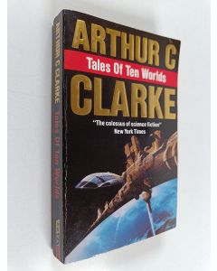 Kirjailijan Arthur Charles Clarke käytetty kirja Tales of Ten Worlds