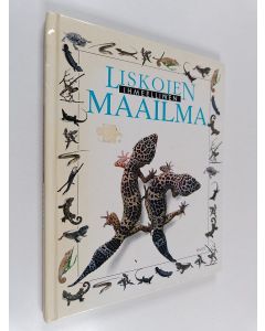 Kirjailijan Trevor Smith käytetty kirja Liskojen ihmeellinen maailma