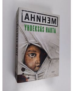 Kirjailijan Stefan Ahnhem käytetty kirja Yhdeksäs hauta
