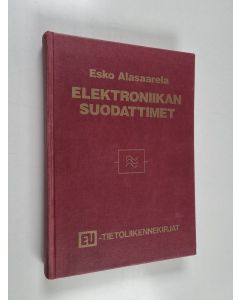 Kirjailijan Esko Alasaarela käytetty kirja Elektroniikan suodattimet
