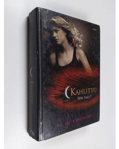 Kirjailijan P. C. Cast käytetty kirja Kahlittu : Yön talo 7