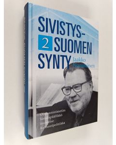 Kirjailijan Jaakko Numminen käytetty kirja Sivistys-Suomen synty, 2 : opetusministeriön kansliapäällikkö muistelee : kulttuuripolitiikka