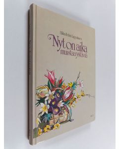 Kirjailijan Hilkka-Helinä Lappalainen käytetty kirja Nyt on aika muistaa ystäviä
