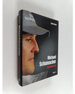 Kirjailijan Karin Sturm uusi kirja Michael Schumacher : elämäkerta